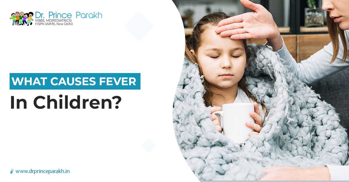 What Causes Fever In Children?