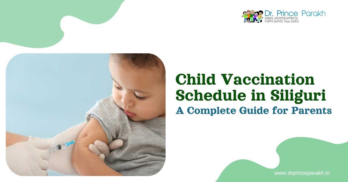 Child Vaccination Schedule in Siliguri A Complete Guide for Parents